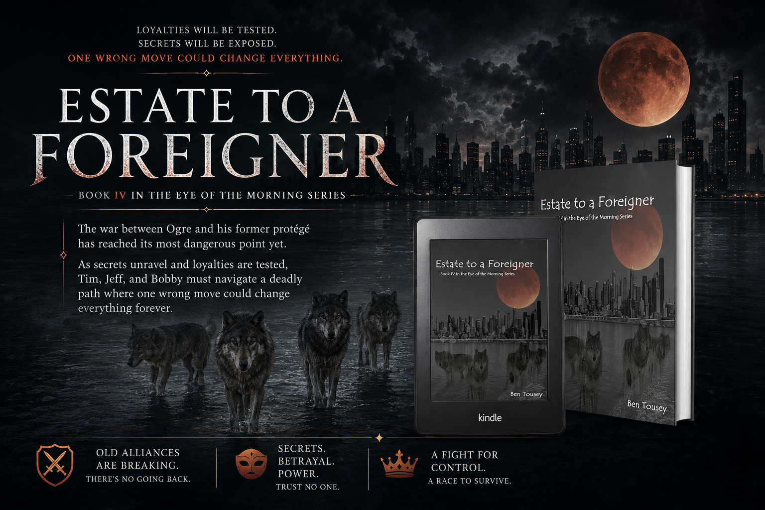 Estate to a Foreigner — Book IV in the Eye of the Morning Series by Ben Tousey
